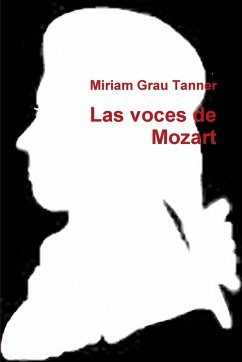 Las voces de Mozart - Grau Tanner, Miriam