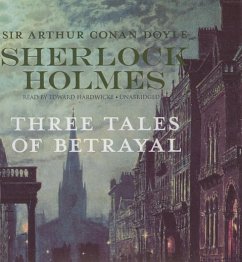 Sherlock Holmes: Three Tales of Betrayal - Doyle, Arthur Conan
