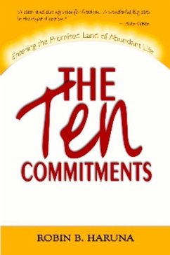 The Ten Commitments: Entered the Promised Land of Abundant Life - Haruna, Robin B.