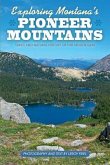 Exploring Montana's Pioneer Mountains: Trails and Natural History of This Hidden Gem