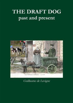 The Draft Dog, Past and Present - De Lavigne, Guillaume