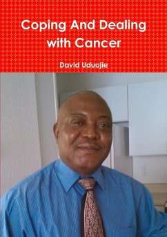 Coping and Dealing with Cancer - Uduojie, David