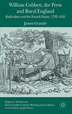 William Cobbett, the Press and Rural England - Grande, James
