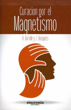 Curación por el magnetismo - Busquets i Dalmau, Joan; Busquets, Joan; Durville, H.