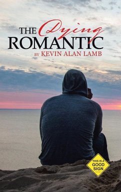 The Dying Romantic - Lamb, Kevin Alan