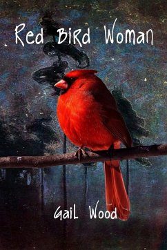 Red Bird Woman - Wood, Gail