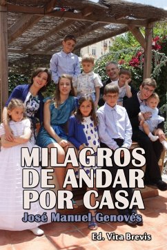 Milagros de andar por casa - Genovés Artal, José Manuel