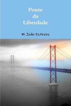 Ponte da Liberdade - Esteves, M João