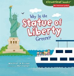 Why Is the Statue of Liberty Green? - Rustad, Martha E H