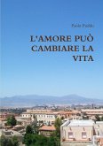 L'AMORE PUÒ CAMBIARE LA VITA