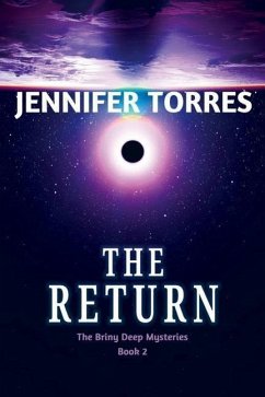 The Return: The Briny Deep Mysteries Book 2 - Torres, Jennifer