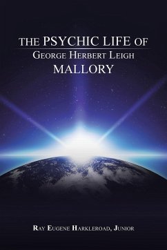 The Psychic Life of George Herbert Leigh Mallory - Harkleroad Junior, Ray Eugene