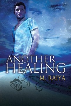 Another Healing - Raiya, M.