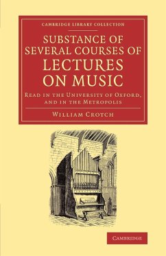 Substance of Several Courses of Lectures on Music - Crotch, William