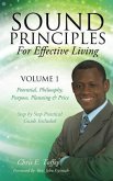 Sound Principles for Effective Living Volume 1