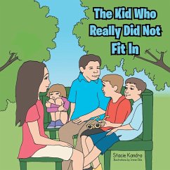 The Kid Who Really Did Not Fit in - Kandra, Stacie