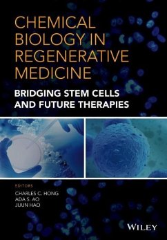 Chemical Biology in Regenerative Medicine - Hong, Charles C.; Ao, Ada S.; Hao, Jijun
