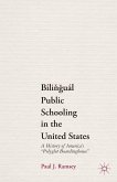 Bilingual Public Schooling in the United States