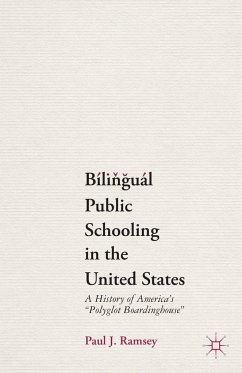 Bilingual Public Schooling in the United States - Ramsey, Paul J.