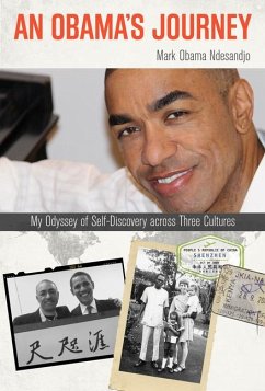 Obamas Journey: My Odyssey of Scb: My Odyssey of Self-Discovery Across Three Cultures - Ndesandjo, Mark Obama