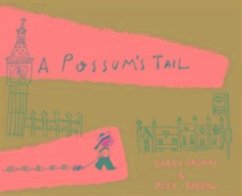 A Possum's Tail - Dawnay, Gabby