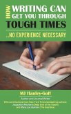 How Writing Can Get You Through Tough Times