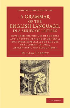 A Grammar of the English Language, in a Series of Letters - Cobbett, William
