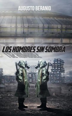 Los Hombres Sin Sombra - Beranio, Augusto