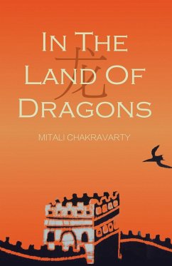 In the Land of Dragons - Chakravarty, Mitali