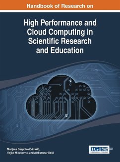 Handbook of Research on High Performance and Cloud Computing in Scientific Research and Education