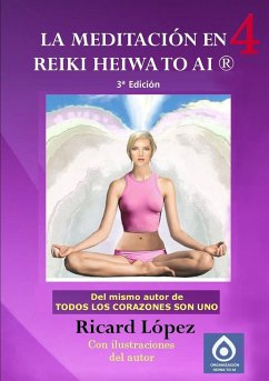 La meditación en Reiki Heiwa to Ai ® - López, Ricard