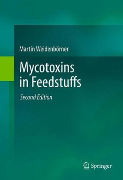 Mycotoxins in Feedstuffs - Weidenbörner, Martin