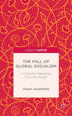 The Fall of Global Socialism - Jayatilleka, D.