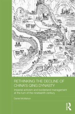 Rethinking the Decline of China's Qing Dynasty - McMahon, Daniel