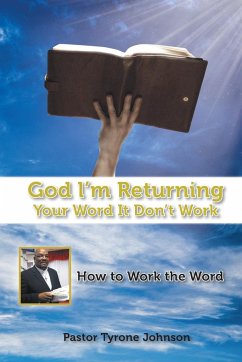 God L'm Returning Your Word It Don't Work - Johnson, Pastor Tyrone