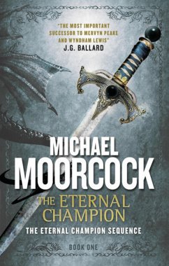 The Eternal Champion: An Eternal Champion Novel - Moorcock, Michael
