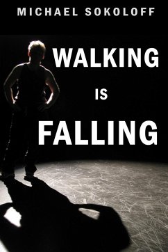 Walking is Falling - Sokoloff, Michael