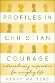 Profiles in Christian Courage