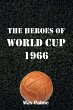 The Heroes of World Cup 1966 - Bild 1