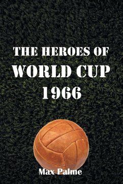 The Heroes of World Cup 1966 - Palme, Max