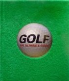 Golf: The Ultimate Guide