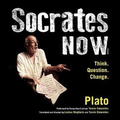 Socrates Now: Think. Question. Change. - Plato