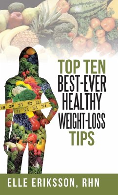 Top Ten Best-Ever Healthy Weight-Loss Tips - Eriksson Rhn, Elle