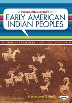 A Timeline History of Early American Indian Peoples - Gimpel, Diane Marczely