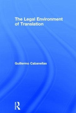 The Legal Environment of Translation - Cabanellas, Guillermo