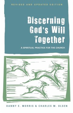 Discerning God's Will Together - Morris, Danny E.; Olsen, Charles M.