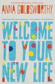 Welcome to Your New Life