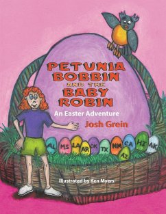 Petunia Bobbin and the Baby Robin - Grein, Josh