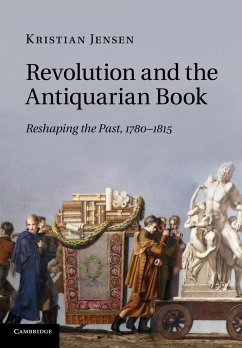 Revolution and the Antiquarian Book - Jensen, Kristian