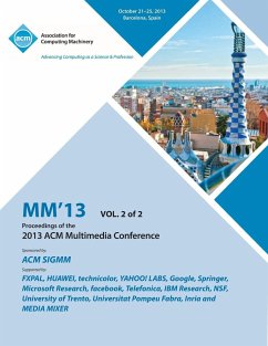 MM 13 Proceedings of the 2013 ACM Multimedia Conference Vol 2 - Mm